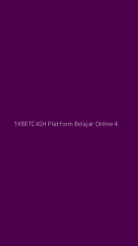 Tampilan Antarmuka Aplikasi 1xbetcash Platform Belajar Online - 4