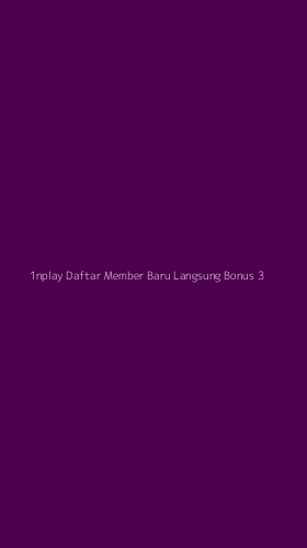 Tampilan Antarmuka Aplikasi 1nplay Daftar Member Baru Langsung Bonus - 3