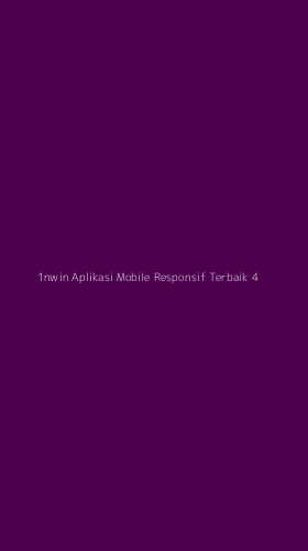 Tampilan Antarmuka Aplikasi 1nwin Aplikasi Mobile Responsif Terbaik - 4