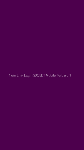 Tampilan Antarmuka Aplikasi 1win Link Login Sbobet Mobile Terbaru - 1