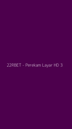Tampilan Antarmuka Aplikasi 22RBET - Perekam Layar HD - 3