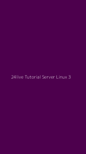 Tampilan Antarmuka Aplikasi 24live Tutorial Server Linux - 3