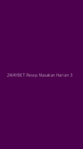 Tampilan Antarmuka Aplikasi 2waybet Resep Masakan Harian - 3