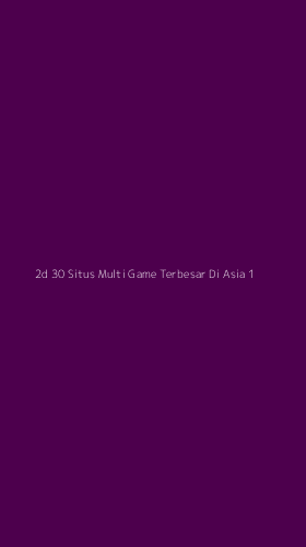 Tampilan Antarmuka Aplikasi 2d 30 Situs Multi Game Terbesar Di Asia - 1
