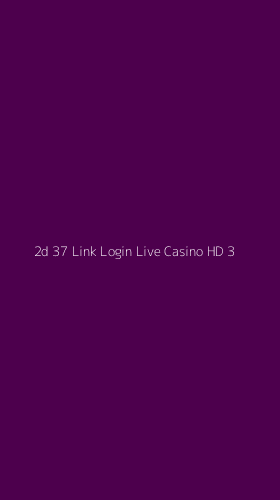 Tampilan Antarmuka Aplikasi 2d 37 Link Login Live Casino Hd - 3