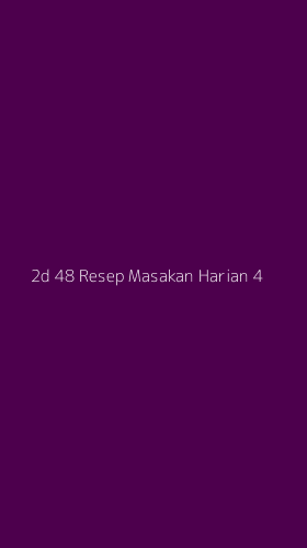 Tampilan Antarmuka Aplikasi 2d 48 Resep Masakan Harian - 4