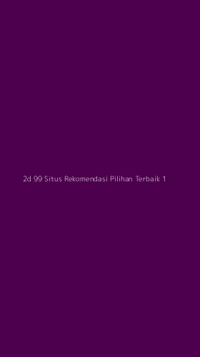 Tampilan Antarmuka Aplikasi 2d 99 Situs Rekomendasi Pilihan Terbaik - 1
