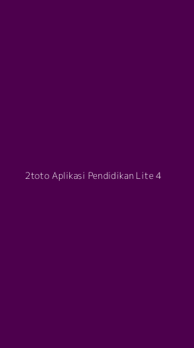 Tampilan Antarmuka Aplikasi 2toto Aplikasi Pendidikan Lite - 4