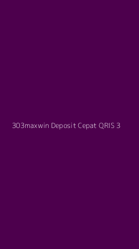 Tampilan Antarmuka Aplikasi 303maxwin Deposit Cepat Qris - 3