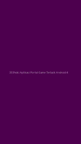 Tampilan Antarmuka Aplikasi 333hoki Aplikasi Portal Game Terbaik Android - 4