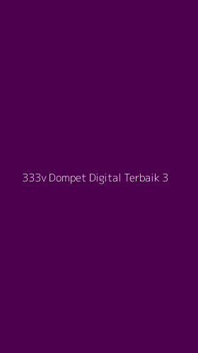 Tampilan Antarmuka Aplikasi 333v Dompet Digital Terbaik - 3