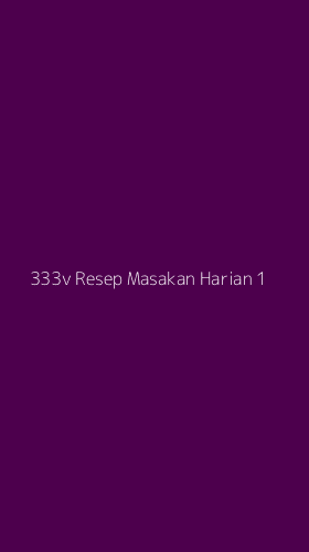 Tampilan Antarmuka Aplikasi 333v Resep Masakan Harian - 1