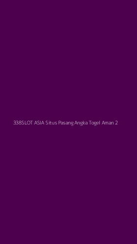 Tampilan Antarmuka Aplikasi 338slot Asia Situs Pasang Angka Togel Aman - 2