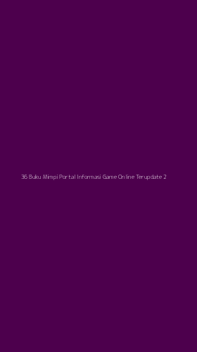 Tampilan Antarmuka Aplikasi 36 Buku Mimpi Portal Informasi Game Online Terupdate - 2