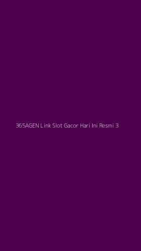 Tampilan Antarmuka Aplikasi 365agen Link Slot Gacor Hari Ini Resmi - 3