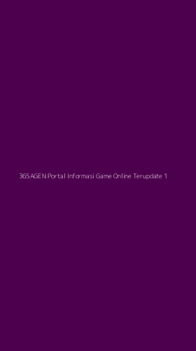 Tampilan Antarmuka Aplikasi 365agen Portal Informasi Game Online Terupdate - 1