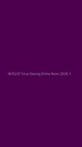 Tampilan Antarmuka Aplikasi 365slot Situs Gaming Online Resmi 2026 - 3