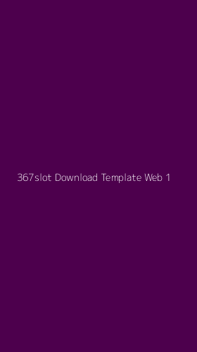 Tampilan Antarmuka Aplikasi 367slot Download Template Web - 1