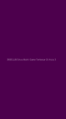 Tampilan Antarmuka Aplikasi 369club Situs Multi Game Terbesar Di Asia - 3