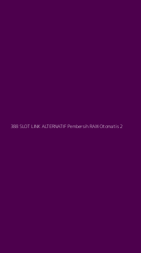 Tampilan Antarmuka Aplikasi 388 Slot Link Alternatif Pembersih Ram Otomatis - 2