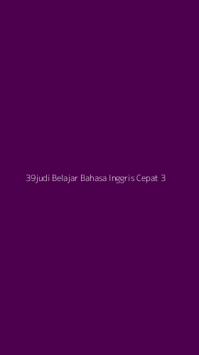 Tampilan Antarmuka Aplikasi 39judi Belajar Bahasa Inggris Cepat - 3