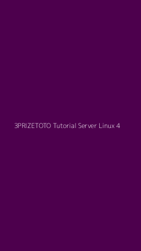 Tampilan Antarmuka Aplikasi 3prizetoto Tutorial Server Linux - 4