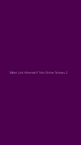Tampilan Antarmuka Aplikasi 3dbet Link Alternatif Toto Online Terbaru - 2