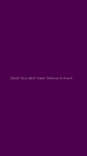 Tampilan Antarmuka Aplikasi 3dslot Situs Multi Game Terbesar Di Asia - 4