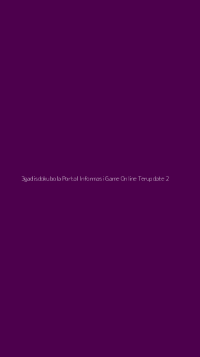 Tampilan Antarmuka Aplikasi 3gadisdokubola Portal Informasi Game Online Terupdate - 2