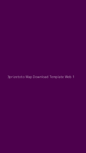 Tampilan Antarmuka Aplikasi 3prizetoto Wap Download Template Web - 1