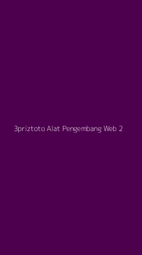 Tampilan Antarmuka Aplikasi 3priztoto Alat Pengembang Web - 2