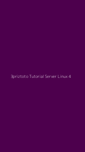 Tampilan Antarmuka Aplikasi 3priztoto Tutorial Server Linux - 4