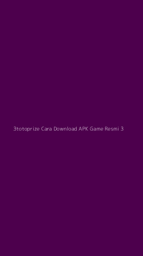 Tampilan Antarmuka Aplikasi 3totoprize Cara Download Apk Game Resmi - 3