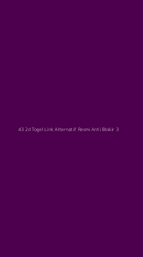 Tampilan Antarmuka Aplikasi 43 2d Togel Link Alternatif Resmi Anti Blokir - 3