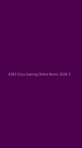 Tampilan Antarmuka Aplikasi 4383 Situs Gaming Online Resmi 2026 - 3