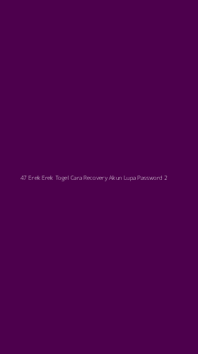 Tampilan Antarmuka Aplikasi 47 Erek Erek Togel Cara Recovery Akun Lupa Password - 2
