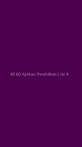 Tampilan Antarmuka Aplikasi 4d 6d Aplikasi Pendidikan Lite - 4