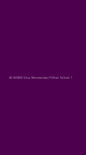Tampilan Antarmuka Aplikasi 4d Win99 Situs Rekomendasi Pilihan Terbaik - 1