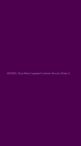 Tampilan Antarmuka Aplikasi 4dtogel Situs Resmi Layanan Customer Service 24jam - 3