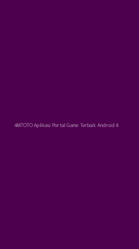 Tampilan Antarmuka Aplikasi 4mtoto Aplikasi Portal Game Terbaik Android - 4