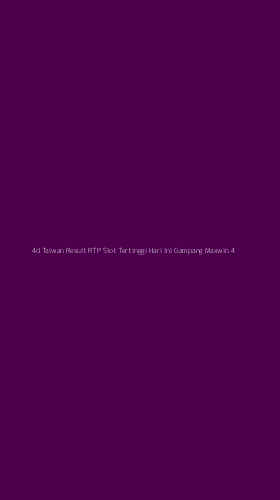 Tampilan Antarmuka Aplikasi 4d Taiwan Result Rtp Slot Tertinggi Hari Ini Gampang Maxwin - 4