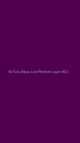 Tampilan Antarmuka Aplikasi 4d Toto Macau Live Perekam Layar Hd - 2