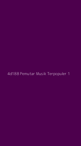 Tampilan Antarmuka Aplikasi 4d188 Pemutar Musik Terpopuler - 1