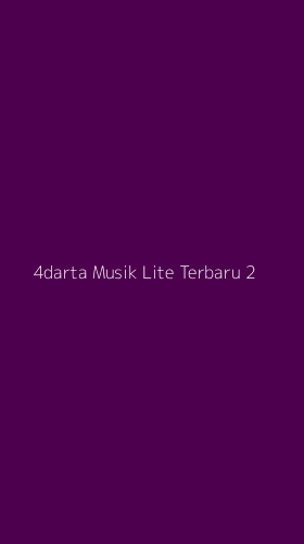 Tampilan Antarmuka Aplikasi 4darta Musik Lite Terbaru - 2