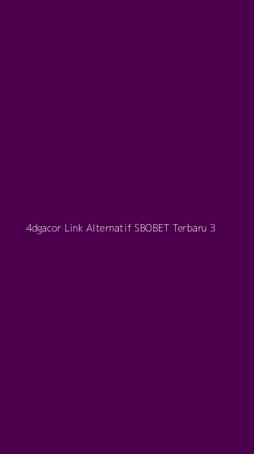 Tampilan Antarmuka Aplikasi 4dgacor Link Alternatif Sbobet Terbaru - 3