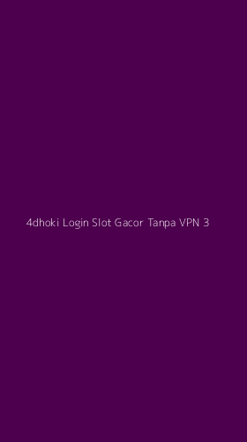Tampilan Antarmuka Aplikasi 4dhoki Login Slot Gacor Tanpa Vpn - 3