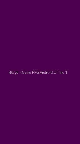 Tampilan Antarmuka Aplikasi 4keyd - Game RPG Android Offline - 1