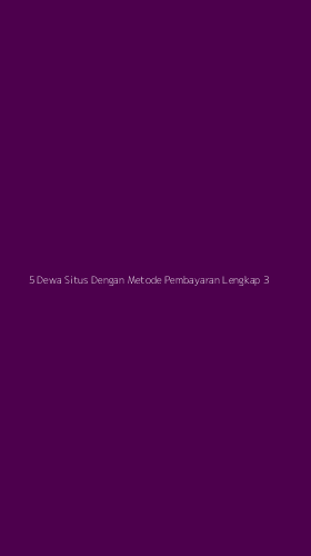 Tampilan Antarmuka Aplikasi 5 Dewa Situs Dengan Metode Pembayaran Lengkap - 3