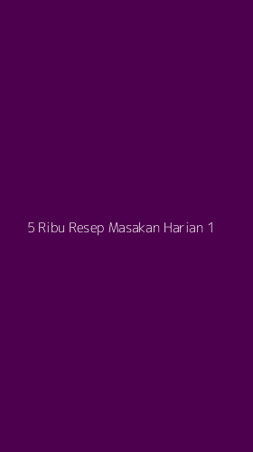 Tampilan Antarmuka Aplikasi 5 Ribu Resep Masakan Harian - 1