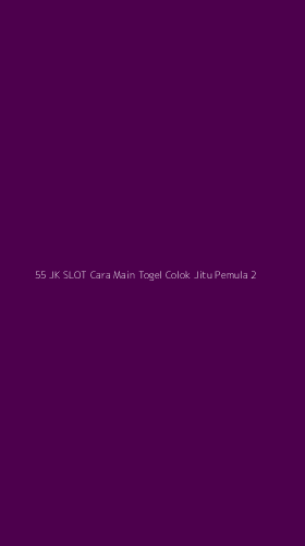 Tampilan Antarmuka Aplikasi 55 Jk Slot Cara Main Togel Colok Jitu Pemula - 2